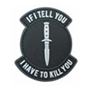 Tsno If I Tell You, I Have to Kill You PVC Patch Black